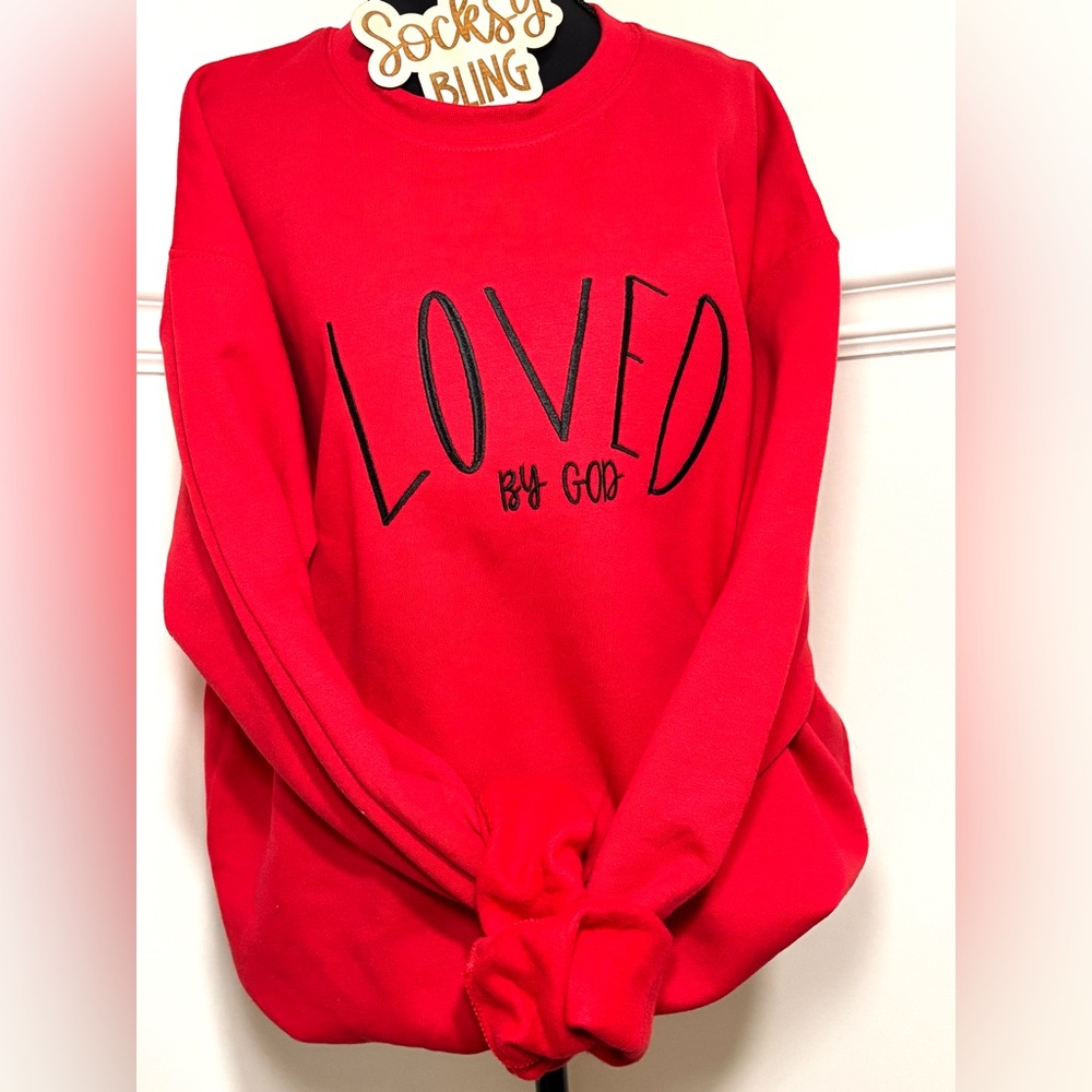 Embroidered Loved By God Sweatshirt| Faith Shirt